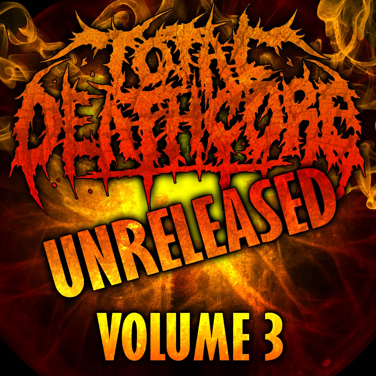 Total Deathcore Volume 3 Unreleased